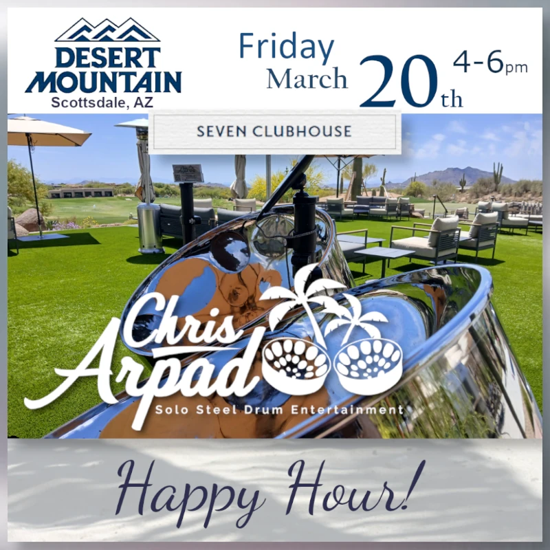 Chris Arpad @ Desert Mountain Club 7, Fri, March 20, 2026