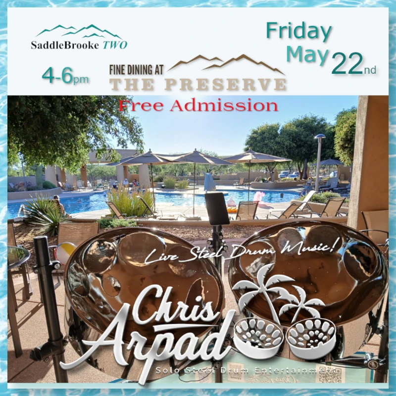 Chris Arpad @ Saddle Brooke Two, the Preserve Pool Patio, Fri, May 22. 2026