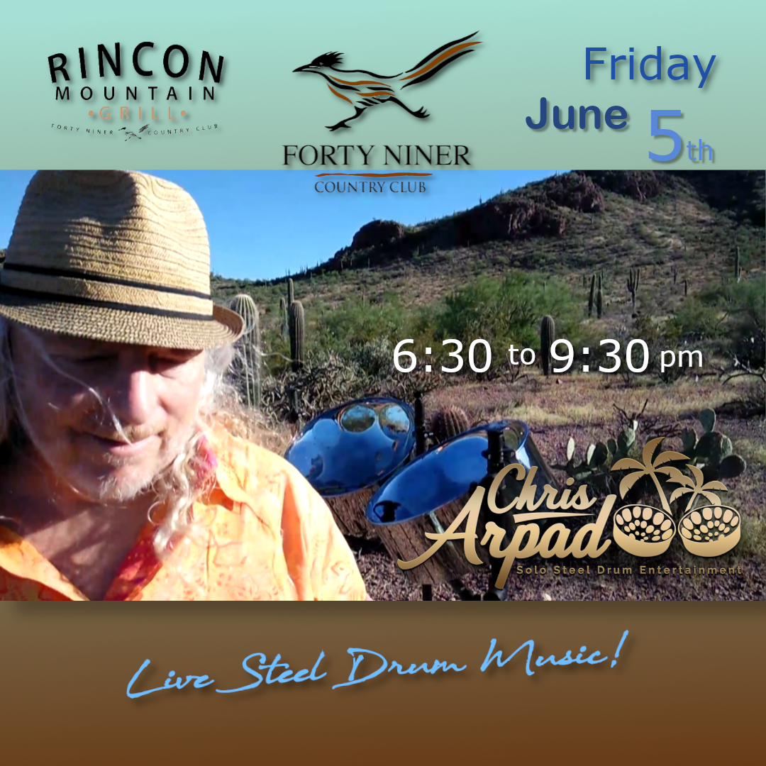 Chris Arpad @ Rincon Mountain Grill - Forty Niner Club, June 5, 2026