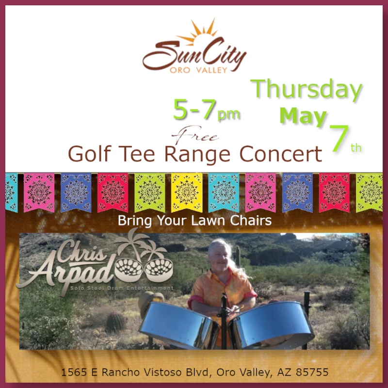 Chris Arpad @ Sun City Oro Valley, Golf Tee Range Concert May 7, 2026