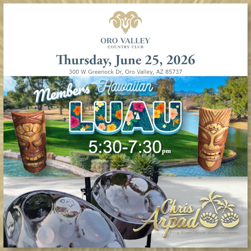 Chris Arpad @ the Oro Valley Country Club Luau, Thurs, June 25, 2026