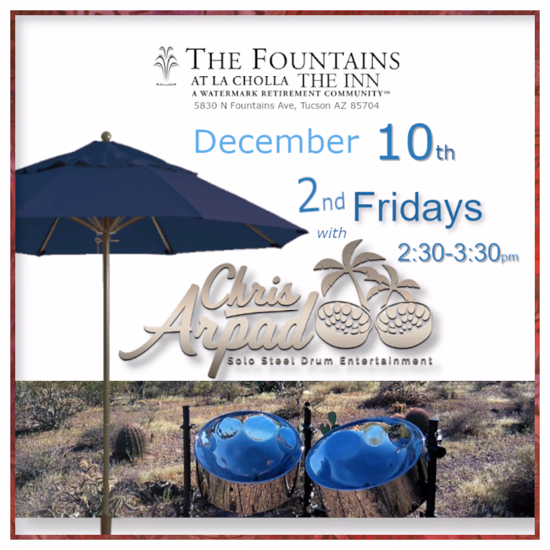 Chris Arpad @ The Fountains at La Cholla The Inn, Dec 10, 2027
