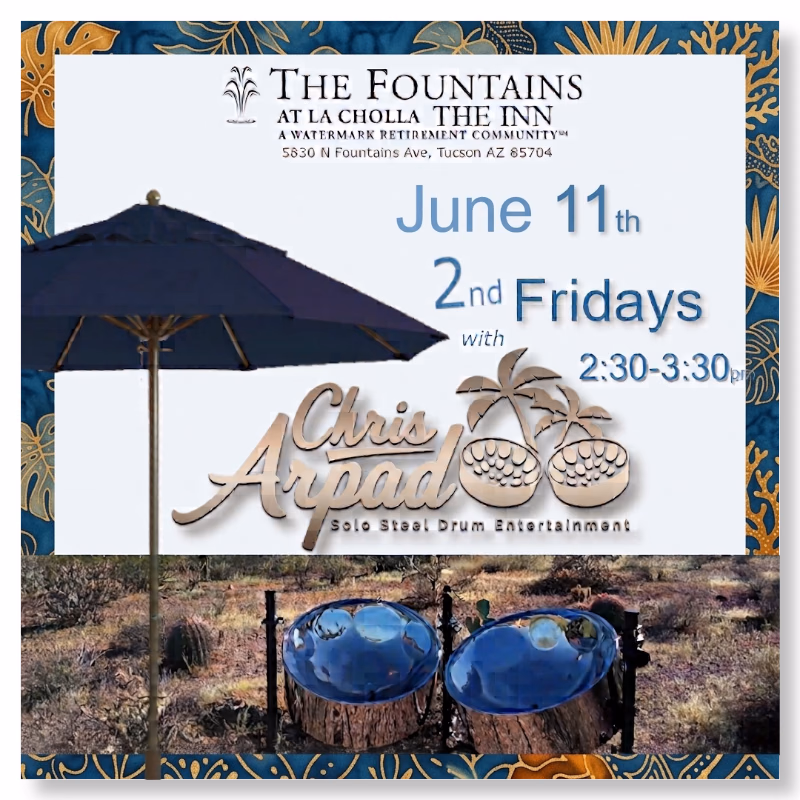 Chris Arpad @ The Fountains at La Cholla The Inn, June 11, 2027